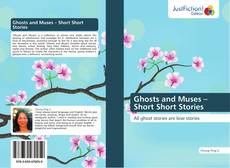 Couverture de Ghosts and Muses – Short Short Stories