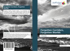 Forgotten Corridors, Forgotten Worlds kitap kapağı