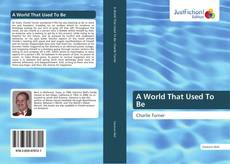 Buchcover von A World That Used To Be
