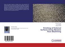 Capa do livro de Finishing of External Surfaces Using Abrasive Flow Machining 