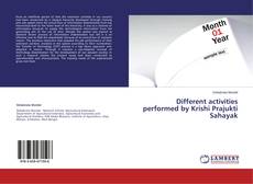 Couverture de Different activities performed by Krishi Prajukti Sahayak