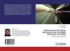 Bookcover of Optimization Of Design Parameters For The Rigid Drive Disc Of Clutch