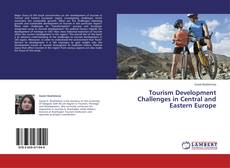 Buchcover von Tourism Development Challenges in Central and Eastern Europe