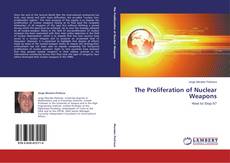 Bookcover of The Proliferation of Nuclear Weapons