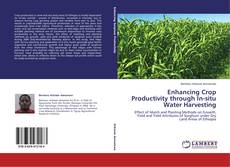 Buchcover von Enhancing Crop Productivity through In-situ Water Harvesting