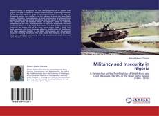 Bookcover of Militancy and Insecurity in Nigeria