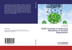 Couverture de HVOF Coatings in Improving Resistance to Surface Degradation