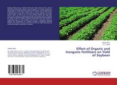 Copertina di Effect of Organic and Inorganic Fertilizers on Yield of Soybean