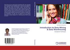 Couverture de Introduction to Data Mining & Data Warehousing