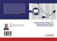 Couverture de Adaptive ROC analysis for Carotid Atherosclerosis Treatment Assessment