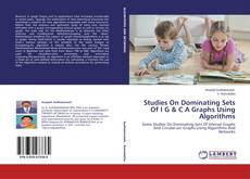 Buchcover von Studies On Dominating Sets Of I G & C A Graphs Using Algorithms