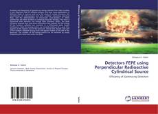 Couverture de Detectors FEPE using Perpendicular Radioactive Cylindrical Source