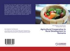 Couverture de Agricultural Cooperative In Rural Development In Romania