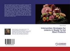 Couverture de Intervention Strategies for Listeria in Ready To Eat Meat Products