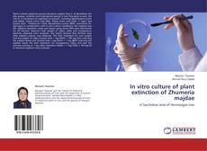 Capa do livro de In vitro culture of plant extinction of Zhumeria majdae 