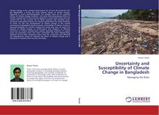 Bookcover of Uncertainty and Susceptibility of Climate Change in Bangladesh