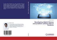 Buchcover von Developing digital literacy and problem solving skills in students