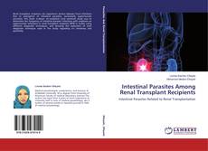 Capa do livro de Intestinal Parasites Among Renal Transplant Recipients 