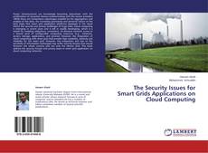 Copertina di The Security Issues for Smart Grids Applications on Cloud Computing