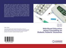 Capa do livro de Web-Based Education versus Counseling on Diabetic Patients' Outcomes 