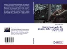 Copertina di Risk Factors involved in Diabetes between Texas and other States