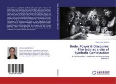 Copertina di Body, Power & Discourse: Film Noir as a site of Symbolic Contestation