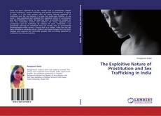 Buchcover von The Exploitive Nature of Prostitution and Sex Trafficking in India