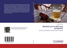Buchcover von Alcohol use in HIV care programs
