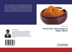 Copertina di Production Technology of Major Spices