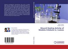 Copertina di Wound Healing Activity of Wedelia trilobata (L.) Leaves