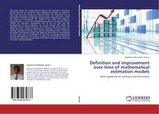 Capa do livro de Definition and improvement over time of mathematical estimation models 