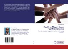 Capa do livro de Youth In Mount Elgon Conflict In Kenya 