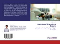 Copertina di Shear Bond Strength Of Zirconia