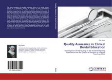 Couverture de Quality Assurance in Clinical Dental Education
