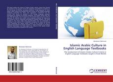 Couverture de Islamic Arabic Culture in English Language Textbooks
