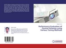 Couverture de Performance Evaluation of Control Schemes using Various Tuning Methods