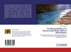 Buchcover von Purifying Ability of a Constructed Solar Still on Well Waters