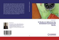 Buchcover von A Study on Advances by Scheduled Commercial Banks