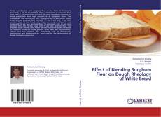 Buchcover von Effect of Blending Sorghum Flour on Dough Rheology of White Bread