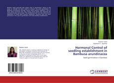 Couverture de Hormonal Control of seedling establishment in Bambusa arundinacea
