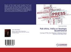 Buchcover von Pak-china, India-us Strategic Quadrilateral