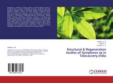 Copertina di Structural & Regeneration studies of Symplocos sp in Talacauvery,India