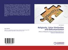 Couverture de Religiosity, Value Similarities and Dehumanization