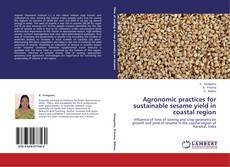 Agronomic practices for sustainable sesame yield in coastal region kitap kapağı