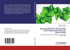 Couverture de Energy Efficient VLSI Design and Implementation on 28nm FPGA