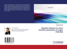 Copertina di Ejection devices in mass transfer processes of sugar industry