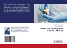 Bookcover of Impression Techniques in Implant Dentistry