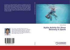 Copertina di Hydro Activity for Stress Recovery in Sports