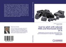 Capa do livro de Coal tar pitch with reduced PAHs and thermosets based on it 