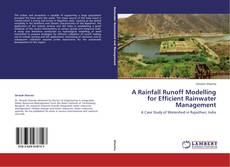 Bookcover of A Rainfall Runoff Modelling for Efficient Rainwater Management